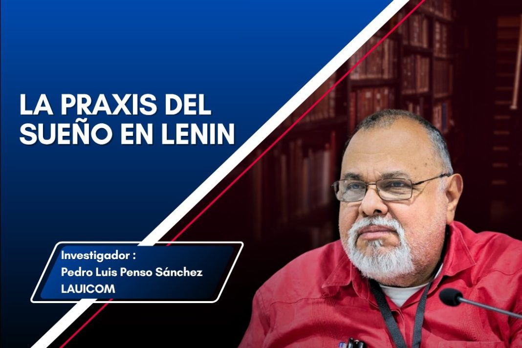 LA PRAXIS DEL SUEÑO EN LENIN